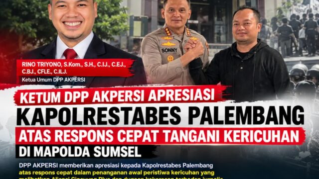 *Ketum AKPERSI Apresiasi Kapolrestabes Palembang atas Respons Cepat Tangani Kericuhan Di Mapolda Sumsel*